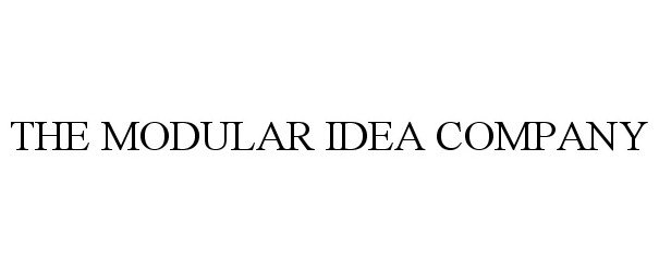 Trademark Logo THE MODULAR IDEA COMPANY