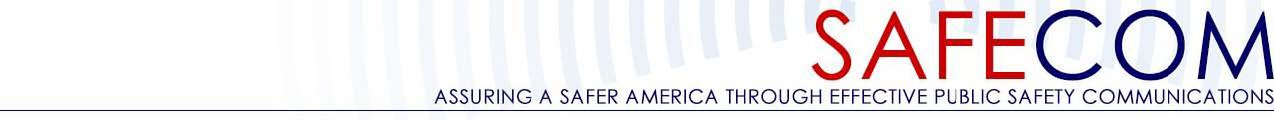 SAFECOM ASSURING A SAFER AMERICA THROUGH EFFECTIVE PUBLIC SAFETY COMMUNICATIONS