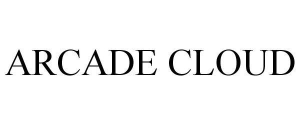 Trademark Logo ARCADE CLOUD