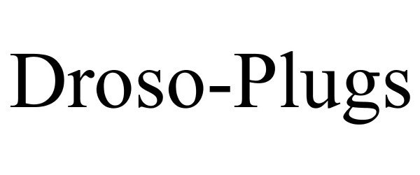 Trademark Logo DROSO-PLUGS