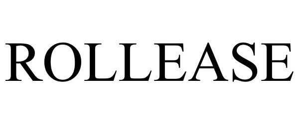 Trademark Logo ROLLEASE