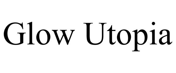 Trademark Logo GLOW UTOPIA
