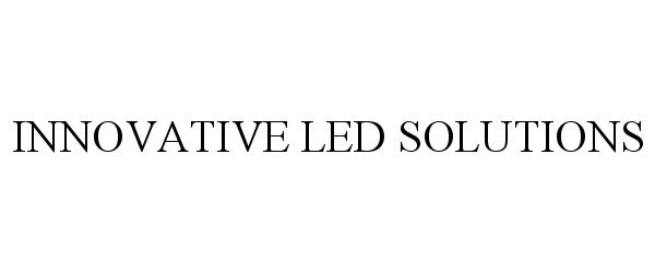 INNOVATIVE LED SOLUTIONS