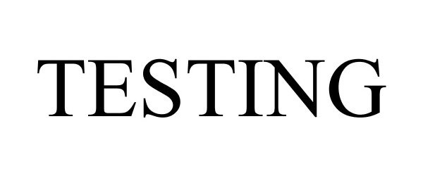 Trademark Logo TESTING