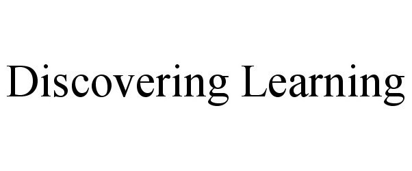 Trademark Logo DISCOVERING LEARNING