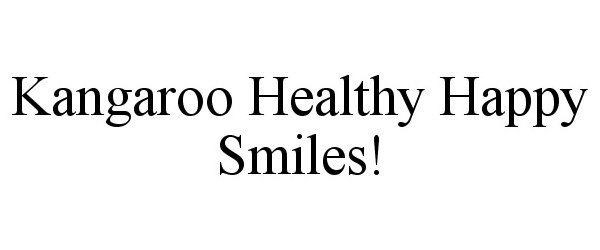  KANGAROO HEALTHY HAPPY SMILES!