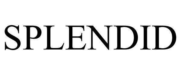 Trademark Logo SPLENDID