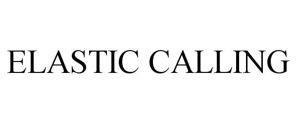  ELASTIC CALLING