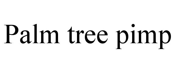  PALM TREE PIMP
