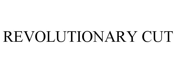 Trademark Logo REVOLUTIONARY CUT