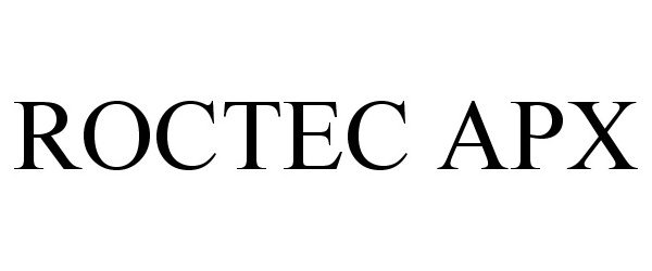 Trademark Logo ROCTEC APX