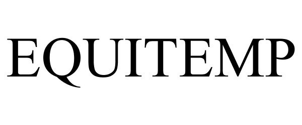 Trademark Logo EQUITEMP
