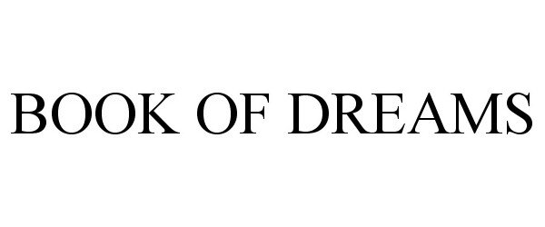 Trademark Logo BOOK OF DREAMS