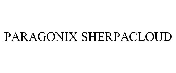 Trademark Logo PARAGONIX SHERPACLOUD