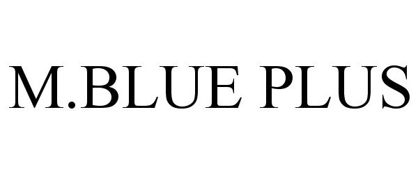 Trademark Logo M.BLUE PLUS
