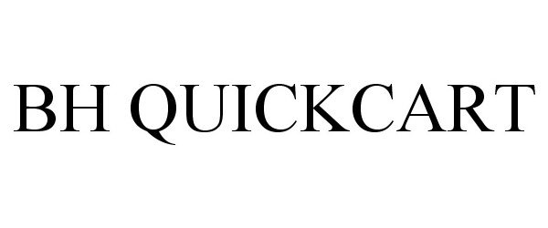 Trademark Logo BH QUICKCART