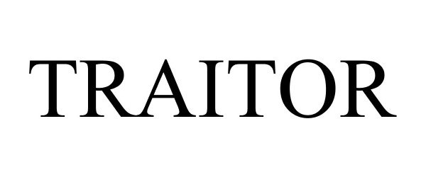 Trademark Logo TRAITOR
