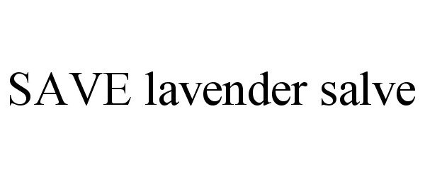  SAVE LAVENDER SALVE