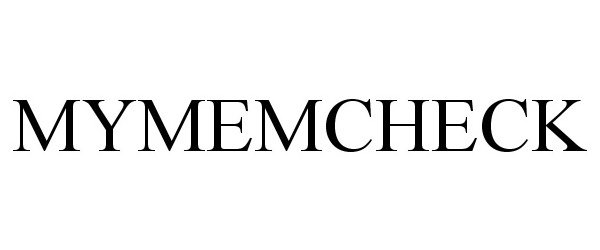 Trademark Logo MYMEMCHECK