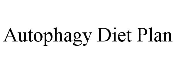 Trademark Logo AUTOPHAGY DIET PLAN