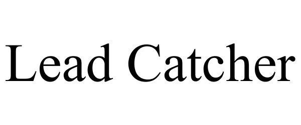Trademark Logo LEAD CATCHER