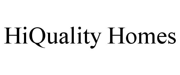  HIQUALITY HOMES