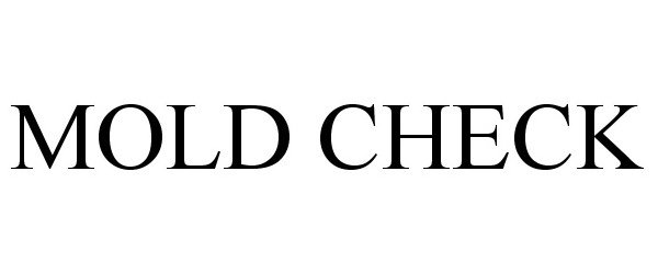 Trademark Logo MOLD CHECK