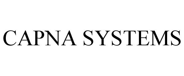 Trademark Logo CAPNA SYSTEMS