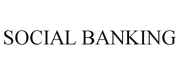  SOCIAL BANKING