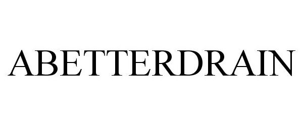Trademark Logo ABETTERDRAIN