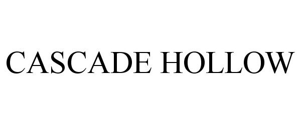 Trademark Logo CASCADE HOLLOW