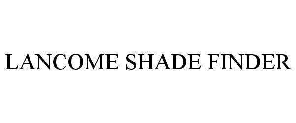 Trademark Logo LANCOME SHADE FINDER