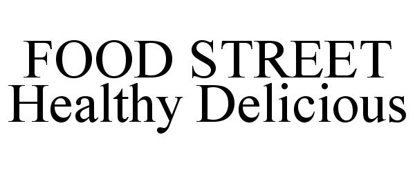  FOOD STREET HEALTHY DELICIOUS