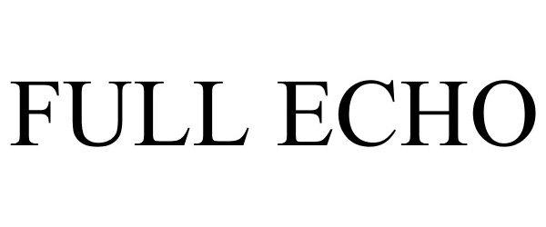 Trademark Logo FULL ECHO
