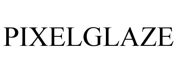 Trademark Logo PIXELGLAZE