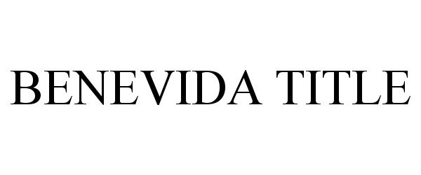 Trademark Logo BENEVIDA