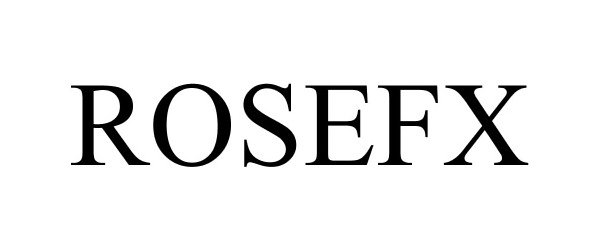 ROSEFX