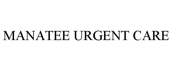 Trademark Logo MANATEE URGENT CARE