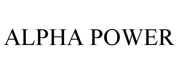 Trademark Logo ALPHA POWER