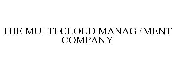 Trademark Logo THE MULTI-CLOUD MANAGEMENT COMPANY