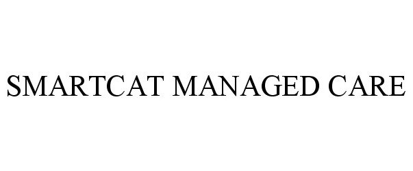  SMARTCAT MANAGED CARE