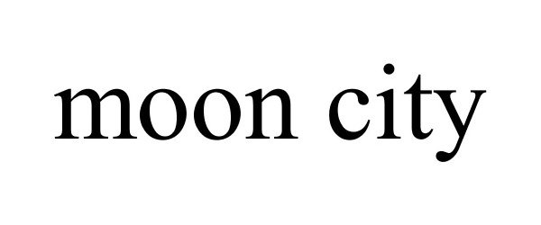 Trademark Logo MOON CITY