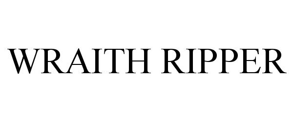 Trademark Logo WRAITH RIPPER