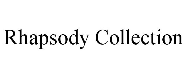 Trademark Logo RHAPSODY COLLECTION