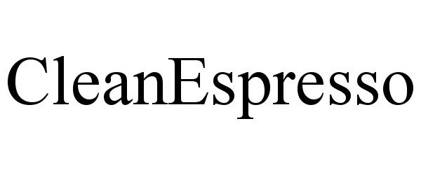 Trademark Logo CLEANESPRESSO
