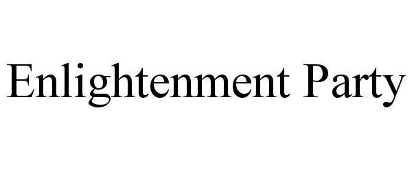Trademark Logo ENLIGHTENMENT PARTY