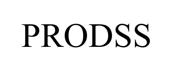 Trademark Logo PRODSS