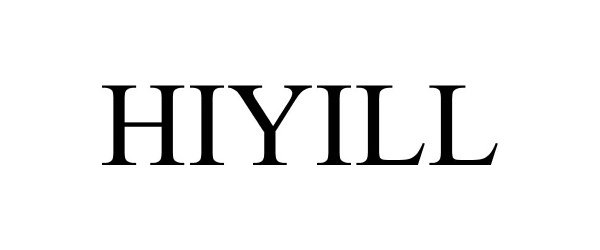 Trademark Logo HIYILL