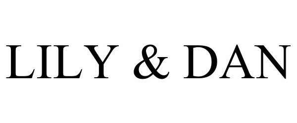 Trademark Logo LILY & DAN