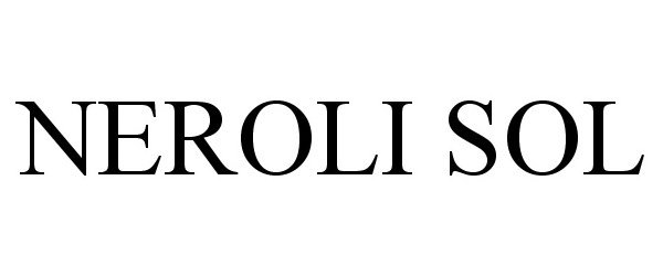 Trademark Logo NEROLI SOL